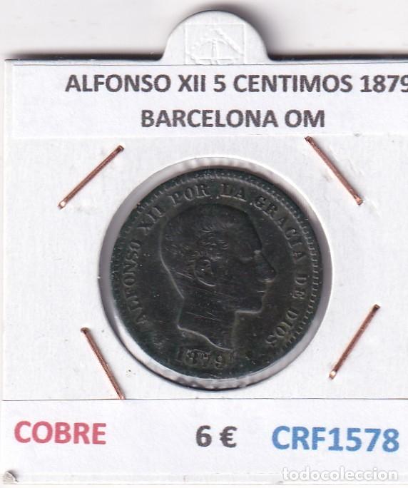 Monedas de Espa&ntilde;a: CRF1578 MONEDA ESPA&Ntilde;A ALFONSO XII 5 CENTIMOS 1879 BARCELONA OM COBRE