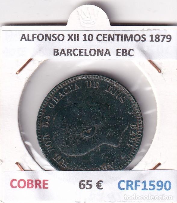 Monedas de Espa&ntilde;a: CRF1590 MONEDA ESPA&Ntilde;A ALFONSO XII 10 CENTIMOS 1879 BARCELONA COBRE EBC