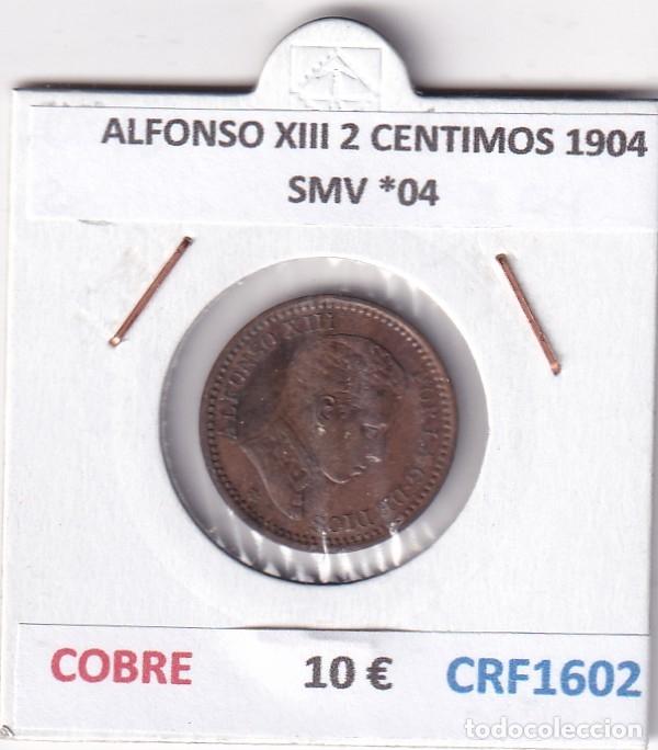 Moedas de Espanha: CRF1602 MONEDA ESPA&Ntilde;A ALFONSO XIII 2 CENTIMOS 1904 SMV *04 COBRE