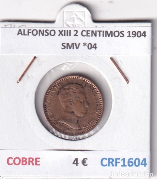 Monedas de Espa&ntilde;a: CRF1604 MONEDA ESPA&Ntilde;A ALFONSO XIII 2 CENTIMOS 1904 SMV *04 COBRE