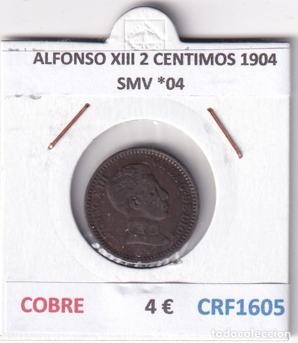 Monedas de Espa&ntilde;a: CRF1605 MONEDA ESPA&Ntilde;A ALFONSO XIII 2 CENTIMOS 1904 SMV *04 COBRE
