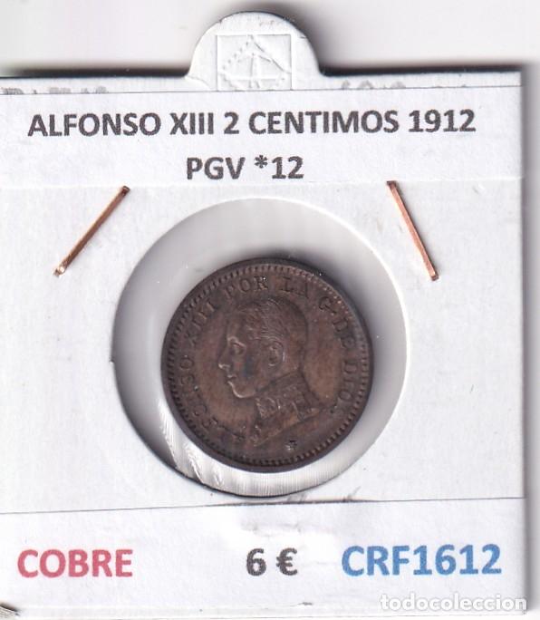 Monedas de Espa&ntilde;a: CRF1612 MONEDA ESPA&Ntilde;A ALFONSO XIII 2 CENTIMOS 1912 PGV *12 COBRE