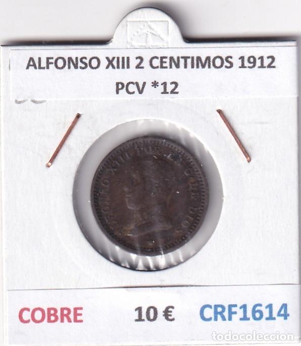 Monedas de Espa&ntilde;a: CRF1614 MONEDA ESPA&Ntilde;A ALFONSO XIII 2 CENTIMOS 1912 PCV *12 COBRE