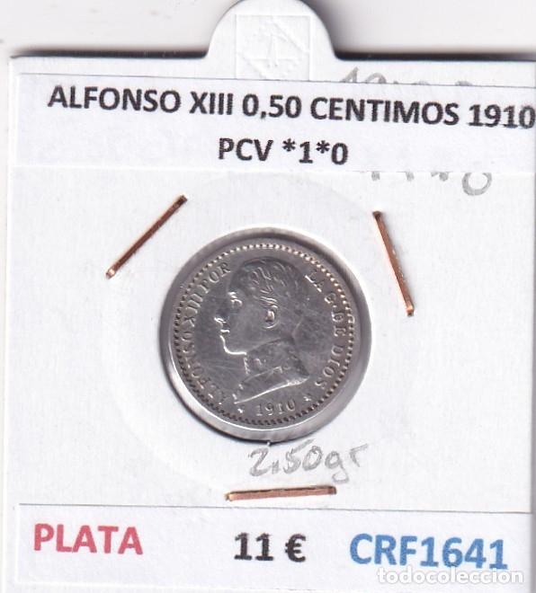 Monedas de Espa&ntilde;a: CRF1641 MONEDA ESPA&Ntilde;A ALFONSO XIII 0,50 CENTIMOS 1910 PCV *1*0 PLATA