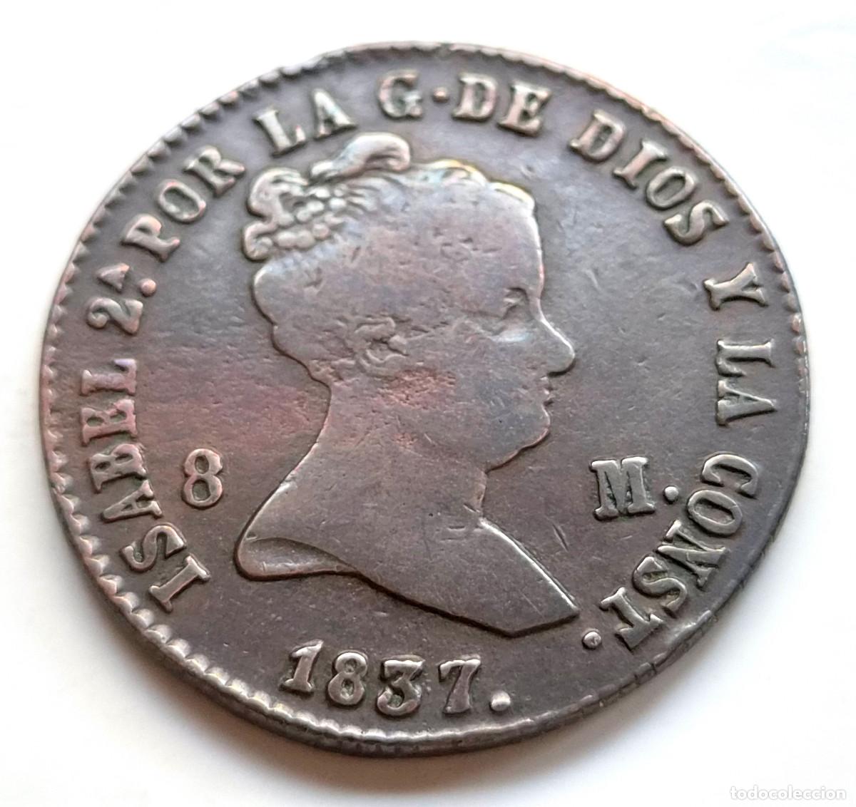 Monedas de Espa&ntilde;a: ISABEL 2&ordf; SEGOVIA 8 MARAVEDIS 1837