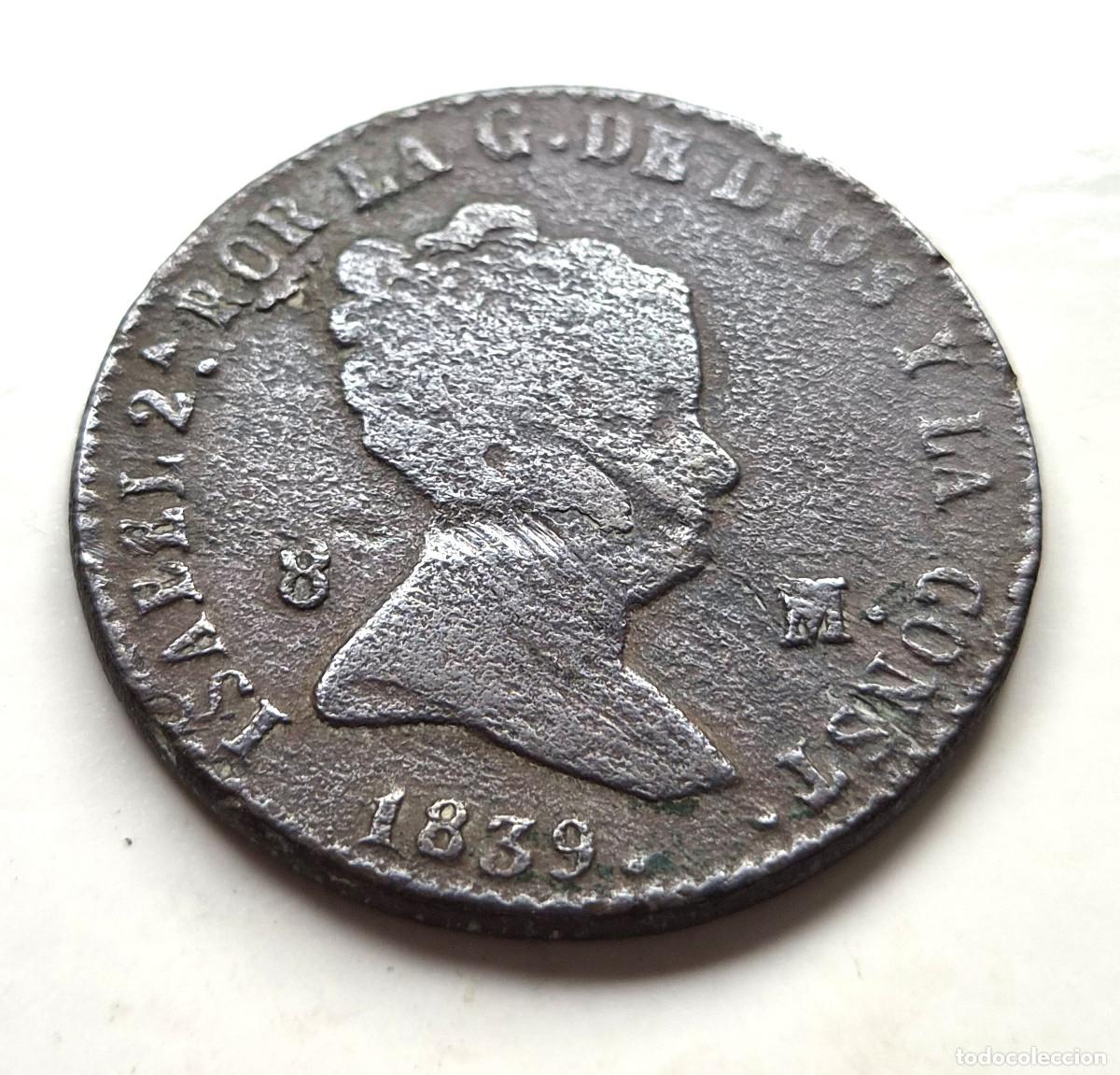 Monedas de Espa&ntilde;a: ISABEL 2&ordf; SEGOVIA 8 MARAVEDIS 1839