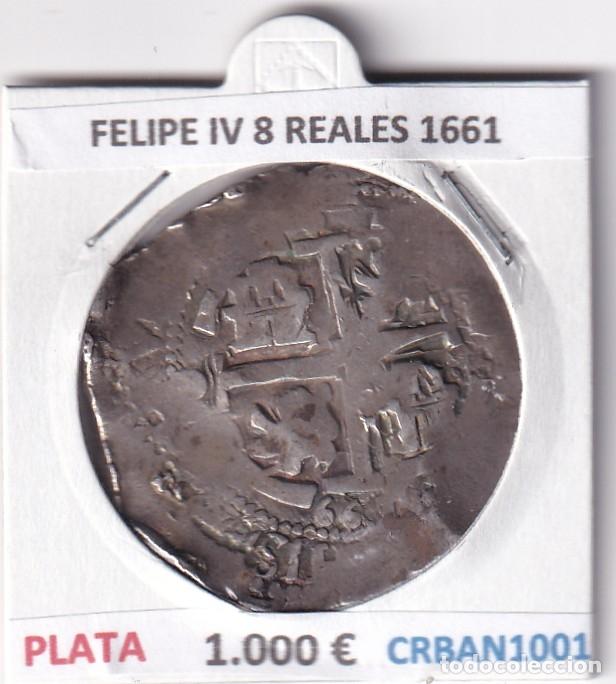 Monedas de Espa&ntilde;a: CRBAN1001 MONEDA ESPA&Ntilde;A FELIPE IV 8 REALES 1661 POTOSI MACUQUINA PLATA