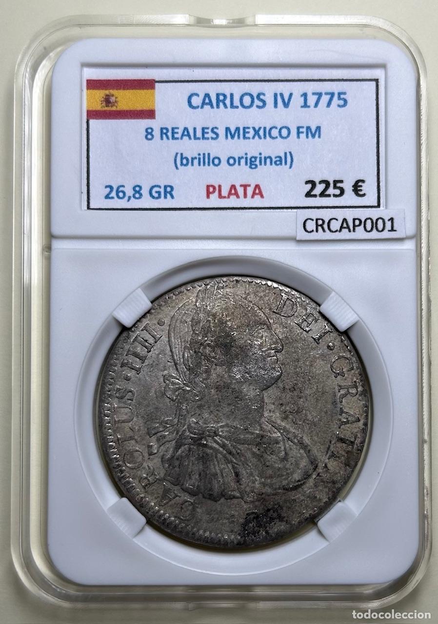 Monedas de Espa&ntilde;a: CRCAP001 MONEDA ESPA&Ntilde;A CARLOS IV 8 REALES 1775 MEXICO FM RESELLOS CHINOS