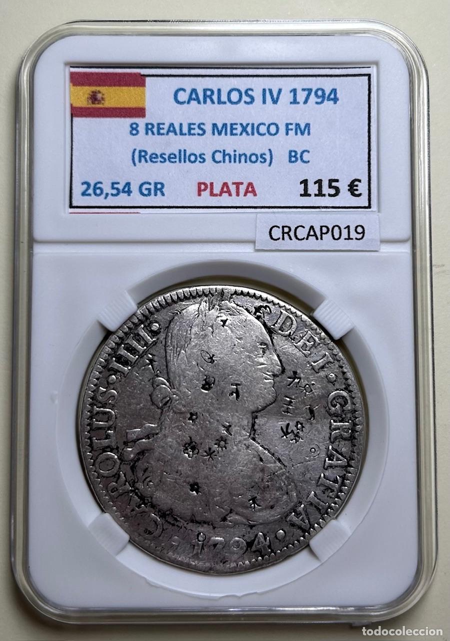 Monedas de Espa&ntilde;a: CRCAP019 MONEDA ESPA&Ntilde;A CARLOS IV 8 REALES 1794 MEXICO FM RESELLOS CHINOS