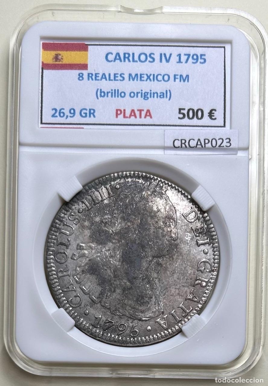 Monedas de Espa&ntilde;a: CRCAP023 MONEDA ESPA&Ntilde;A CARLOS IV 8 REALES 1795 MEXICO FM BRILLO ORIGINAL