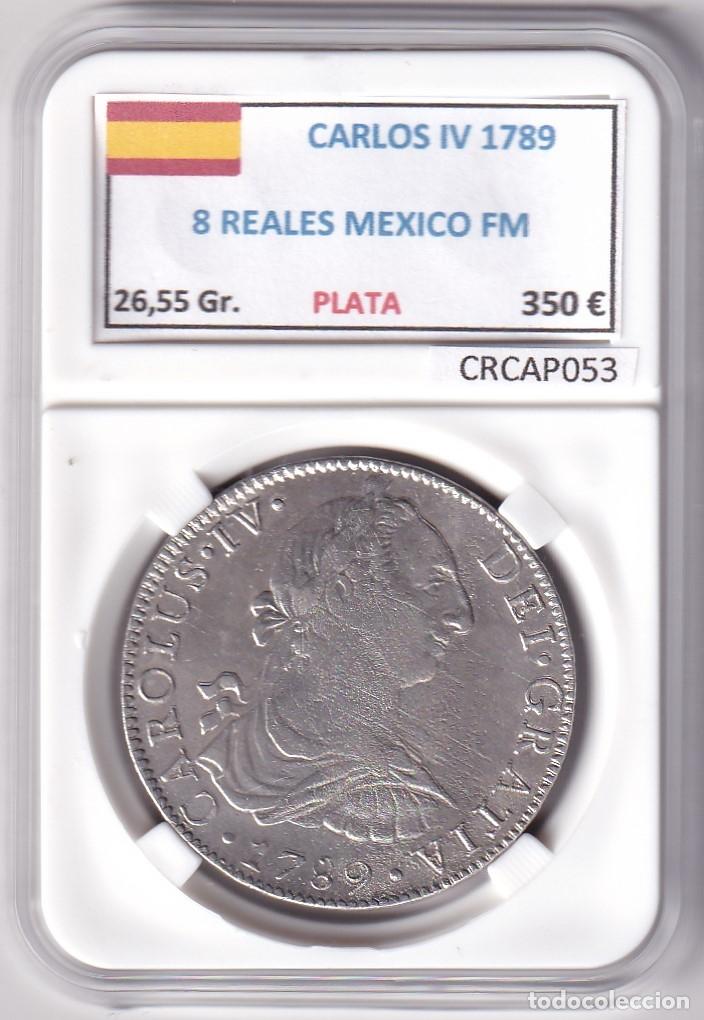 Monedas de Espa&ntilde;a: CRCAP053 MONEDA ESPA&Ntilde;A CARLOS IV 8 REALES 1789 MEXICO FM PLATA