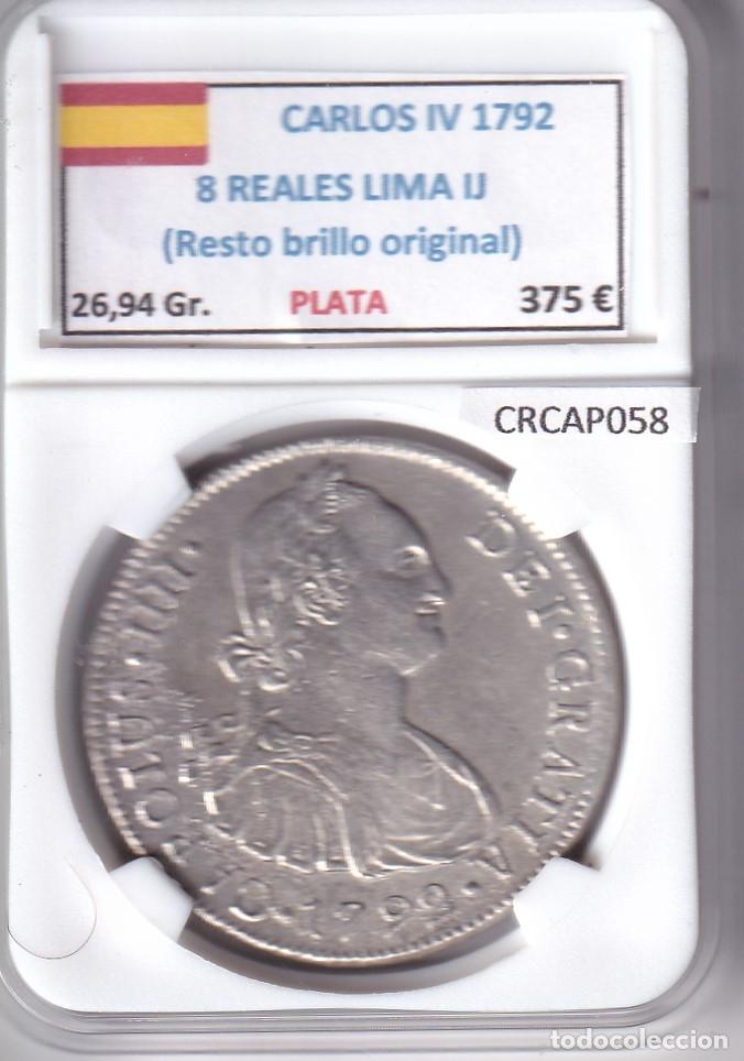Monedas de Espa&ntilde;a: CRCAP058 MONEDA ESPA&Ntilde;A CARLOS IV 8 REALES 1792 LIMA IJ RBO PLATA