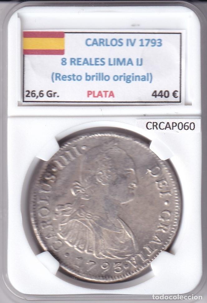 Monedas de Espa&ntilde;a: CRCAP060 MONEDA ESPA&Ntilde;A CARLOS IV 8 REALES 1793 LIMA IJ RBO PLATA
