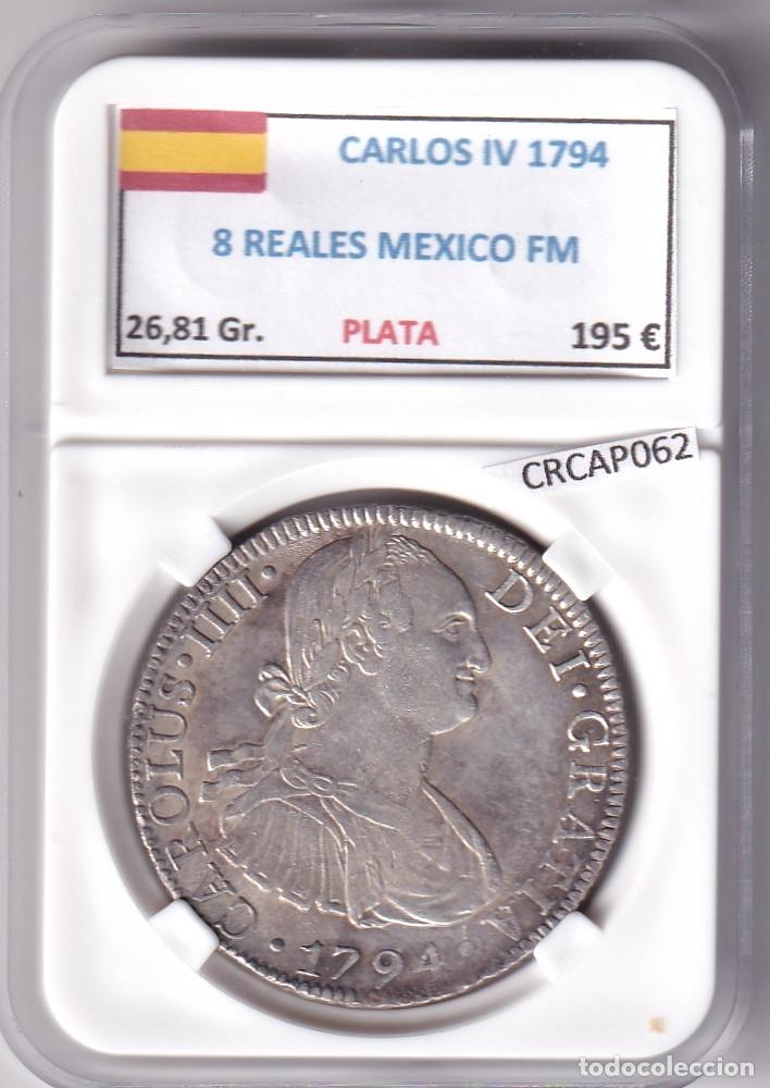 Monedas de Espa&ntilde;a: CRCAP062 MONEDA ESPA&Ntilde;A CARLOS IV 8 REALES 1794 MEXICO FM PLATA