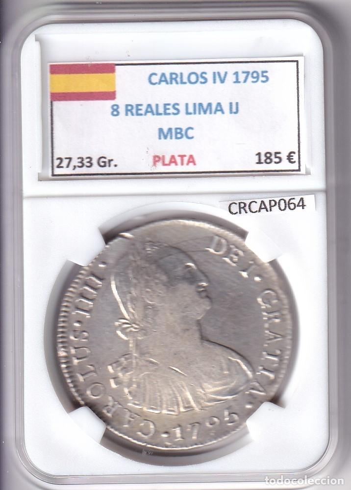 Monedas de Espa&ntilde;a: CRCAP064 MONEDA ESPA&Ntilde;A CARLOS IV 8 REALES 1795 LIMA IJ PLATA