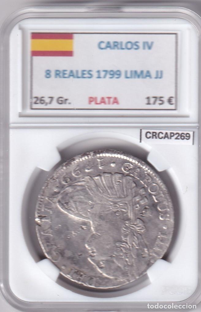 Monedas de Espa&ntilde;a: CRCAP269 MONEDA ESPA&Ntilde;A CARLOS IV 8 REALES 1799 LIMA JJ PLATA