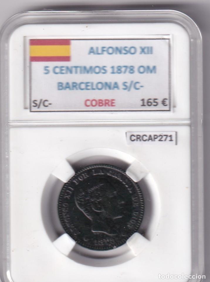 Monedas de Espa&ntilde;a: CRCAP271 MONEDA ESPA&Ntilde;A ALFONSO XII 5 CENTIMOS 1878 OM BARCELONA S/C- COBRE