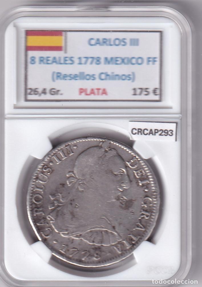 Monedas de Espa&ntilde;a: CRCAP293 MONEDA ESPA&Ntilde;A CARLOS III 8 REALES 1778 MEXICO FF RESELLOS CHINOS PLATA