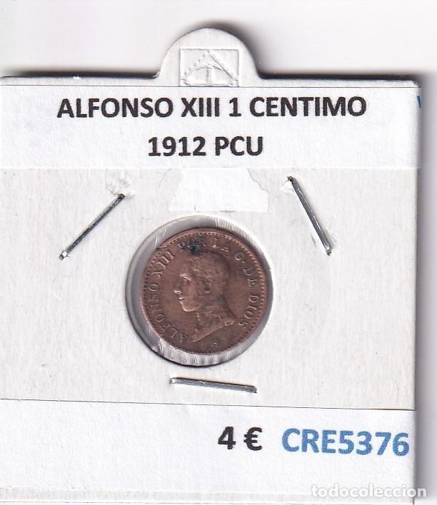Monedas de Espa&ntilde;a: CRE5376 MONEDA ESPA&Ntilde;A ALFONSO XIII 1 CENTIMO 1912 PCU