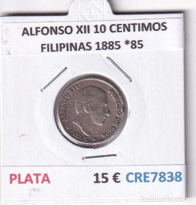 Monedas de Espa&ntilde;a: CRE7838 MONEDA ESPA&Ntilde;A ALFONSO XII 10 CENTIMOS FILIPINAS 1885 *85 PLATA