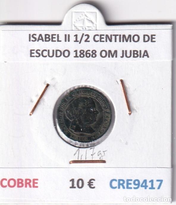 Monedas de Espa&ntilde;a: CRE9417 MONEDA ESPA&Ntilde;A ISABEL II 1/2 CENTIMO DE ESCUDO 1868 OM JUBIA