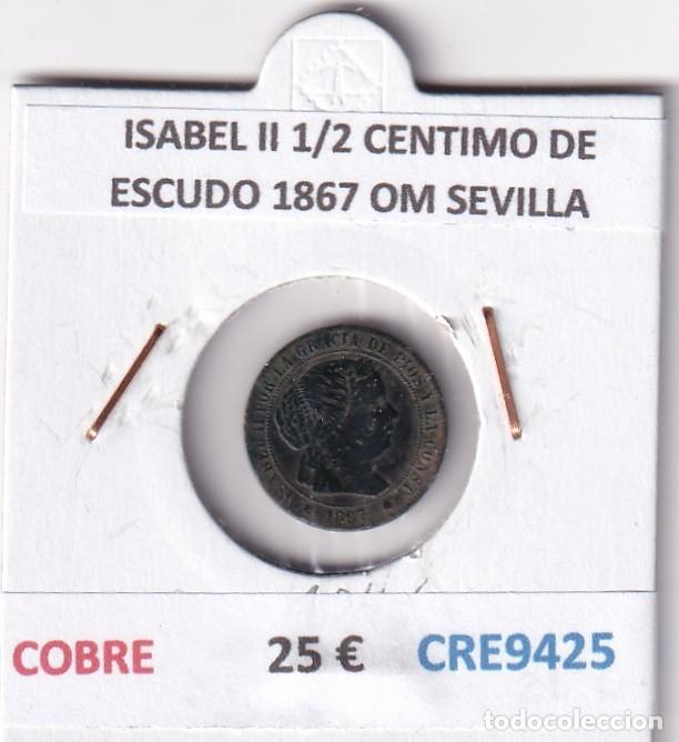 Monedas de Espa&ntilde;a: CRE9425 MONEDA ESPA&Ntilde;A ISABEL II 1/2 CENTIMO DE ESCUDO 1867 OM SEVILLA