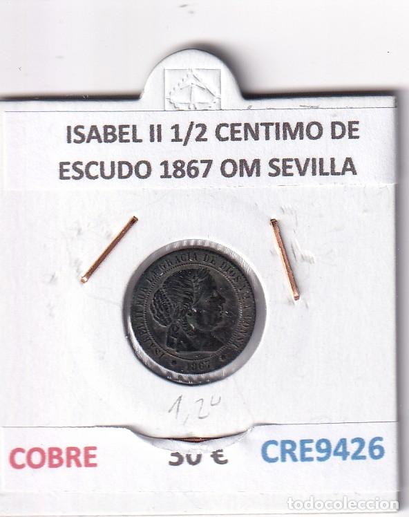Monedas de Espa&ntilde;a: CRE9426 MONEDA ESPA&Ntilde;A ISABEL II 1/2 CENTIMO DE ESCUDO 1867 OM SEVILLA