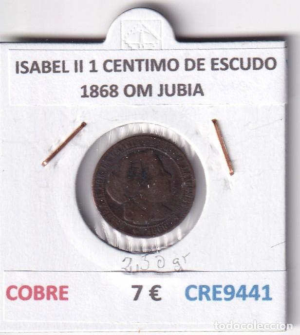 Monedas de Espa&ntilde;a: CRE9441 MONEDA ESPA&Ntilde;A ISABEL II 1 CENTIMO DE ESCUDO 1868 OM JUBIA