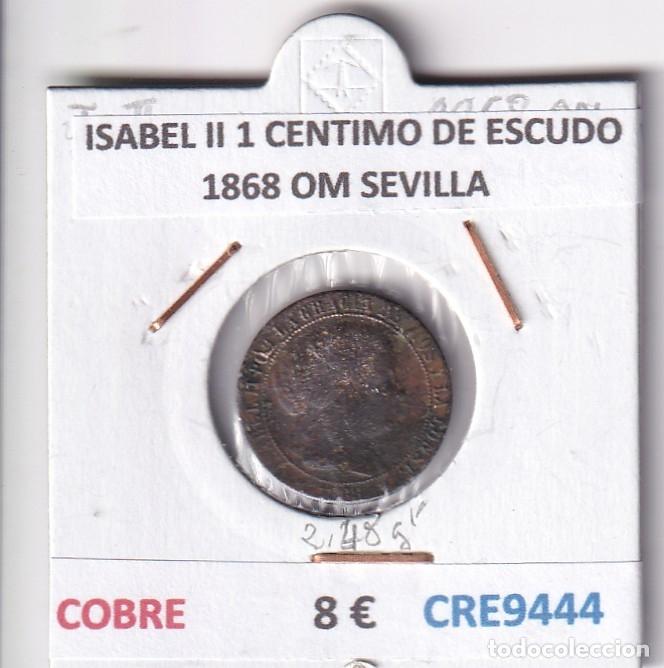 Monedas de Espa&ntilde;a: CRE9444 MONEDA ESPA&Ntilde;A ISABEL II 1 CENTIMO DE ESCUDO 1868 OM SEVILLA