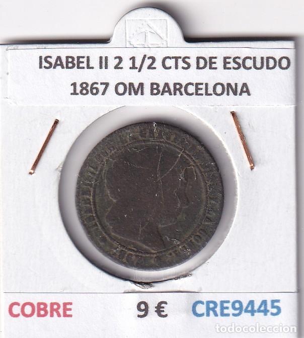 Monedas de Espa&ntilde;a: CRE9445 MONEDA ESPA&Ntilde;A ISABEL II 2 1/2 CENTIMOS DE ESCUDO 1867 OM BARCELONA