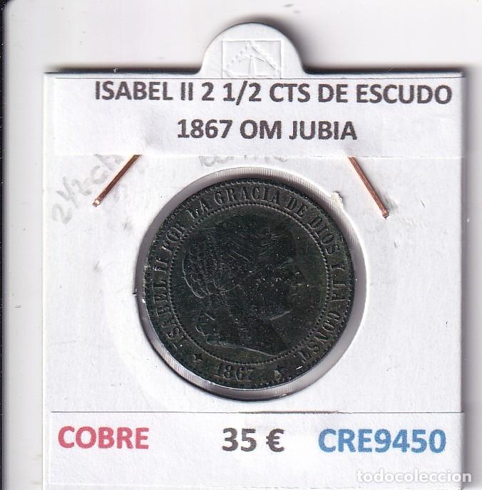 Monedas de Espa&ntilde;a: CRE9450 MONEDA ESPA&Ntilde;A ISABEL II 2 1/2 CENTIMOS DE ESCUDO 1867 OM JUBIA