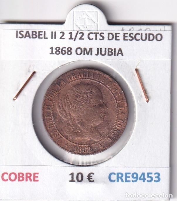 Monedas de Espa&ntilde;a: CRE9453 MONEDA ESPA&Ntilde;A ISABEL II 2 1/2 CENTIMOS DE ESCUDO 1868 OM JUBIA