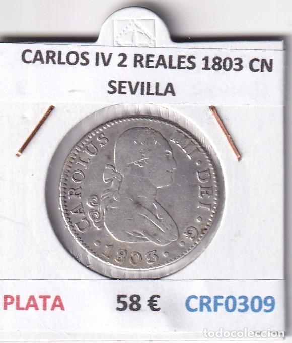 Monedas de Espa&ntilde;a: CRF0309 MONEDA ESPA&Ntilde;A CARLOS IV 2 REALES 1803 CN SEVILLA PLATA
