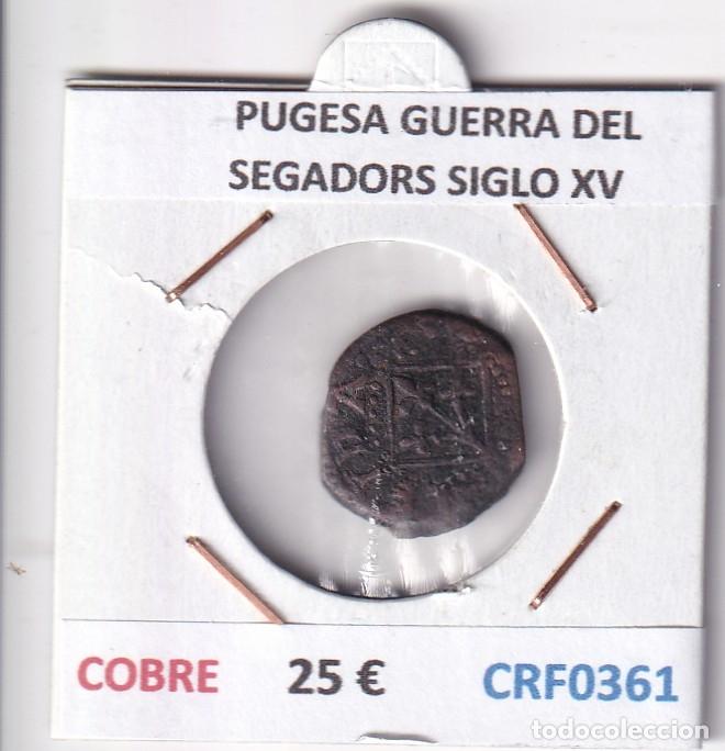 Monedas de Espa&ntilde;a: CRF0361 MONEDA ESPA&Ntilde;A PUGESA GUERRA DEL SEGADORS SIGLO XV COBRE