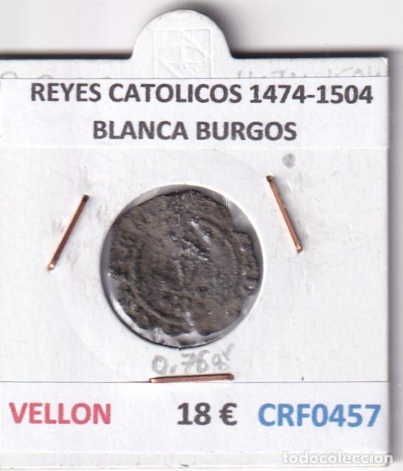 Monedas de Espa&ntilde;a: CRF0457 MONEDA ESPA&Ntilde;A REYES CATOLICOS 1474-1504 BLANCA BURGOS VELLON
