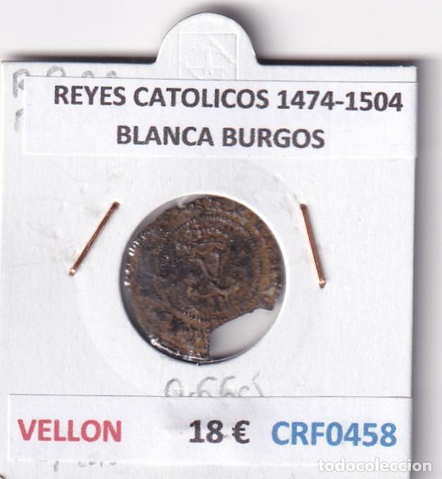 Monedas de Espa&ntilde;a: CRF0458 MONEDA ESPA&Ntilde;A REYES CATOLICOS 1474-1504 BLANCA BURGOS VELLON