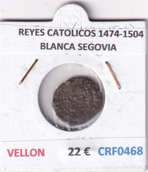 Monedas de Espa&ntilde;a: CRF0468 MONEDA ESPA&Ntilde;A REYES CATOLICOS 1474-1504 BLANCA SEGOVIA VELLON