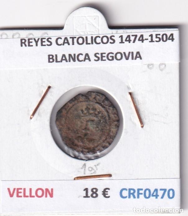 Monedas de Espa&ntilde;a: CRF0470 MONEDA ESPA&Ntilde;A REYES CATOLICOS 1474-1504 BLANCA SEGOVIA VELLON