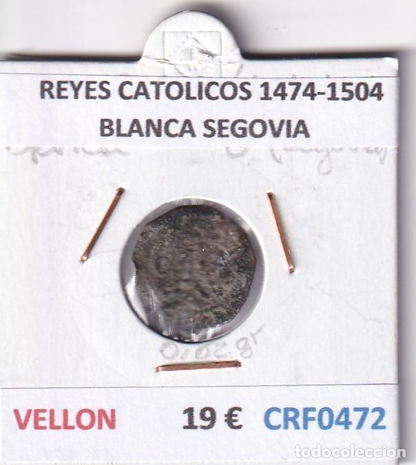 Monedas de Espa&ntilde;a: CRF0472 MONEDA ESPA&Ntilde;A REYES CATOLICOS 1474-1504 BLANCA SEGOVIA VELLON