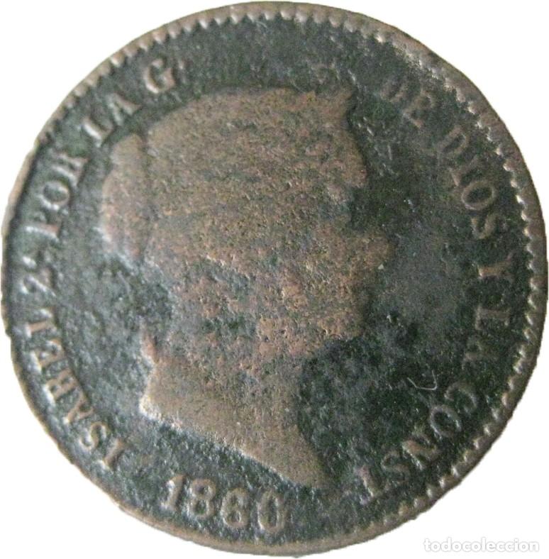 Monedas de Espa&ntilde;a: Espa&ntilde;a, Isabel II (1833-68) 10 C&eacute;ntimos de Real 1860 Segovia. CAL-606./ la de las fotos.