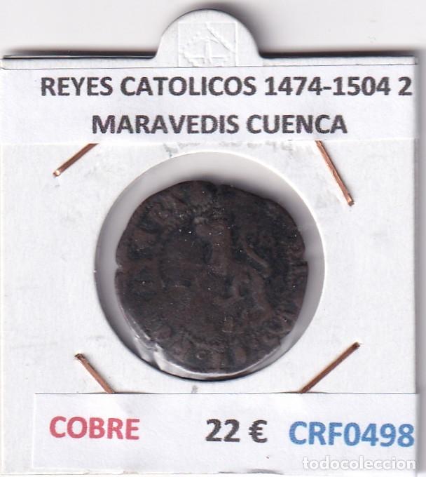 Monedas de Espa&ntilde;a: CRF0498 MONEDA ESPA&Ntilde;A REYES CATOLICOS 1474-1504 2 MARAVEDIS CUENCA COBRE