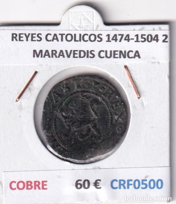 Monedas de Espa&ntilde;a: CRF0500 MONEDA ESPA&Ntilde;A REYES CATOLICOS 1474-1504 2 MARAVEDIS CUENCA COBRE