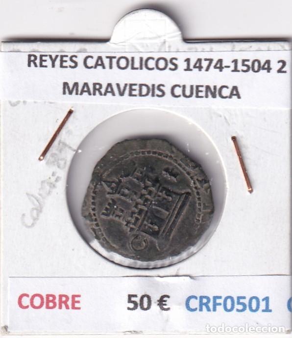 Monedas de Espa&ntilde;a: CRF0501 MONEDA ESPA&Ntilde;A REYES CATOLICOS 1474-1504 2 MARAVEDIS CUENCA COBRE
