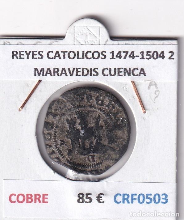 Monedas de Espa&ntilde;a: CRF0503 MONEDA ESPA&Ntilde;A REYES CATOLICOS 1474-1504 2 MARAVEDIS CUENCA COBRE