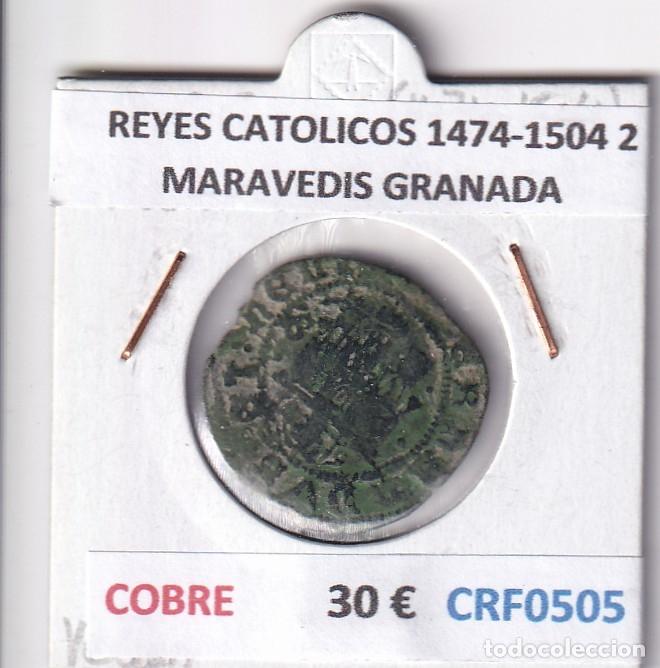 Monedas de Espa&ntilde;a: CRF0505 MONEDA ESPA&Ntilde;A REYES CATOLICOS 1474-1504 2 MARAVEDIS GRANADA COBRE