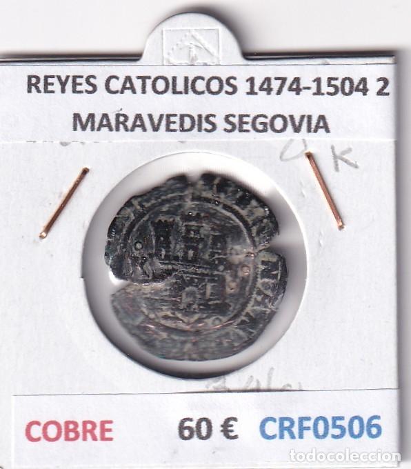 Monedas de Espa&ntilde;a: CRF0506 MONEDA ESPA&Ntilde;A REYES CATOLICOS 1474-1504 2 MARAVEDIS SEGOVIA COBRE
