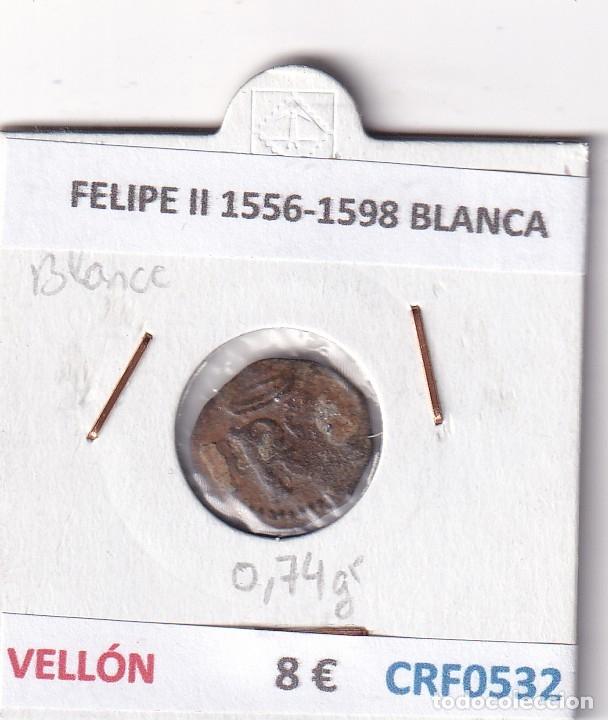Moedas de Espanha: CRF0532 MONEDA ESPA&Ntilde;A FELIPE II 1556-1598 BLANCA VELLON