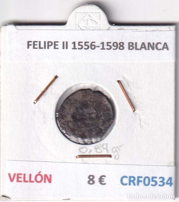 Moedas de Espanha: CRF0534 MONEDA ESPA&Ntilde;A FELIPE II 1556-1598 BLANCA VELLON