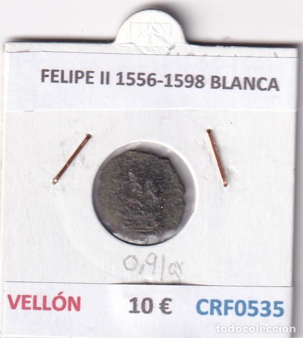 Monedas de Espa&ntilde;a: CRF0535 MONEDA ESPA&Ntilde;A FELIPE II 1556-1598 BLANCA VELLON