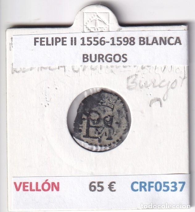 Monedas de Espa&ntilde;a: CRF0537 MONEDA ESPA&Ntilde;A FELIPE II 1556-1598 BLANCA BURGOS VELLON
